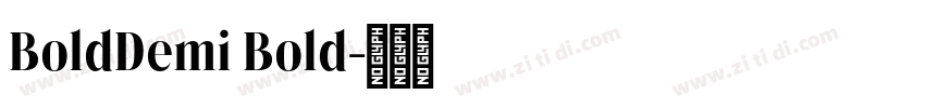 BoldDemi Bold字体转换 BoldDemi Bold字体转换